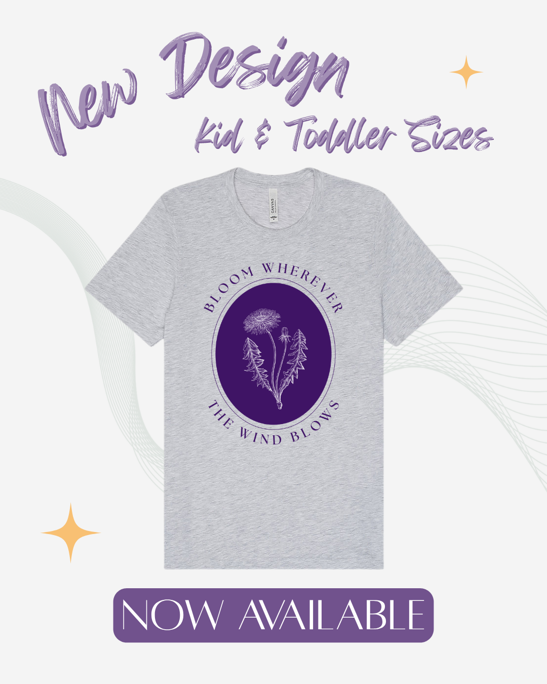 "Bloom Wherever the Wind Blows" Tshirt
